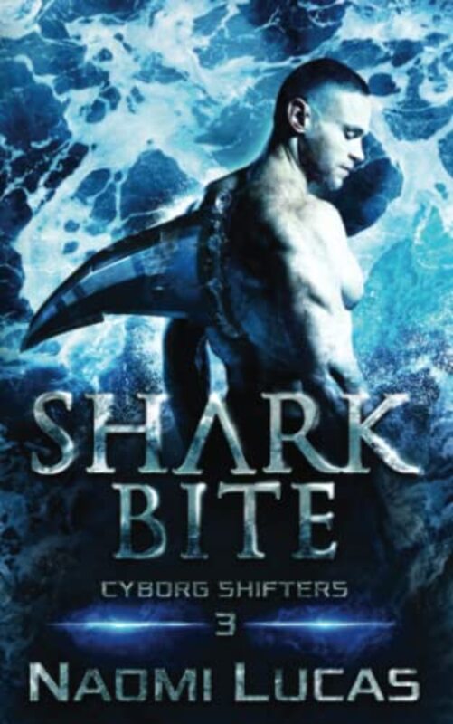 Book cover for "Shark Bite" by Naomi Lucas
