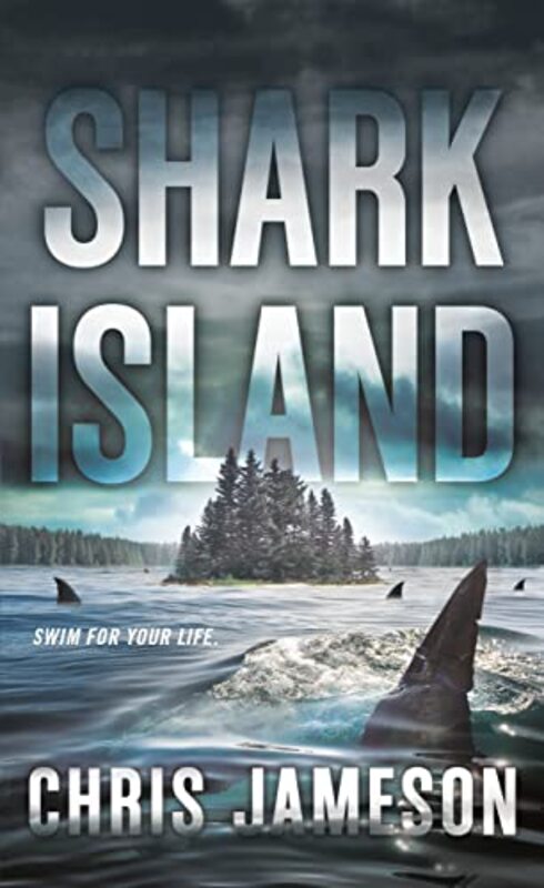 Book cover for "Shark Island" by Chris Jameson