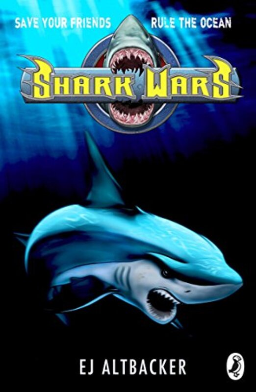 Book cover for "Shark Wars" by EJ Altbacker