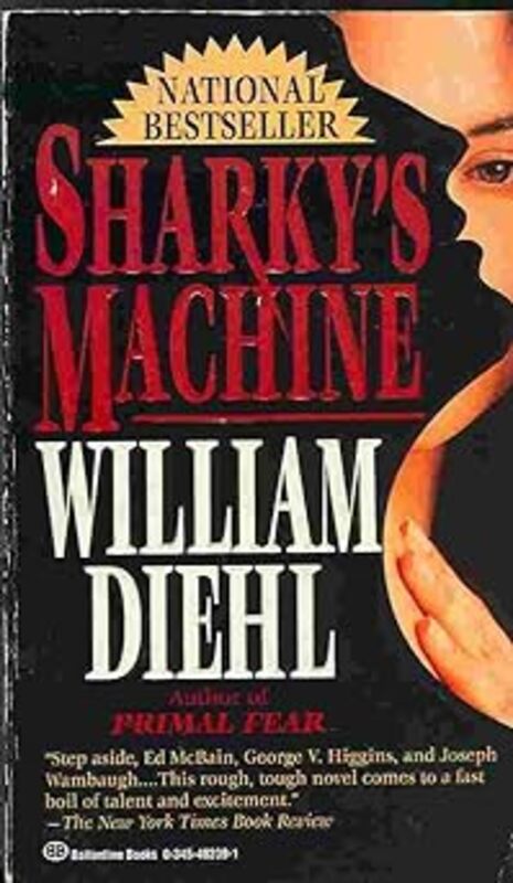 Book cover for "Sharky's Machine" by William Diehl