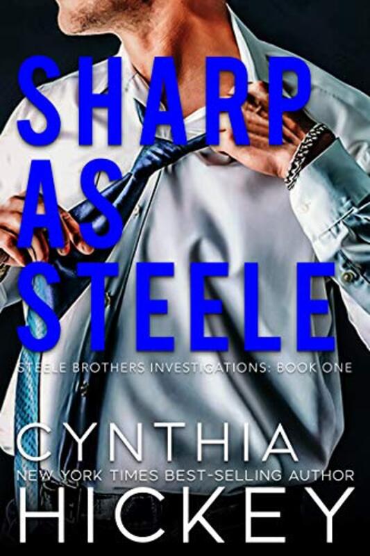 Book cover for "Sharp as Steele" by Cynthia Hickey