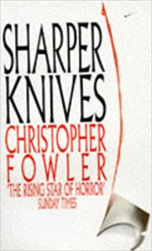 Book cover for "Sharper Knives" by Christopher Fowler