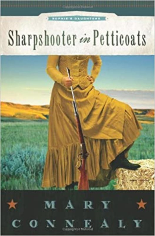 Book cover for "Sharpshooter in Petticoats" by Mary Connealy