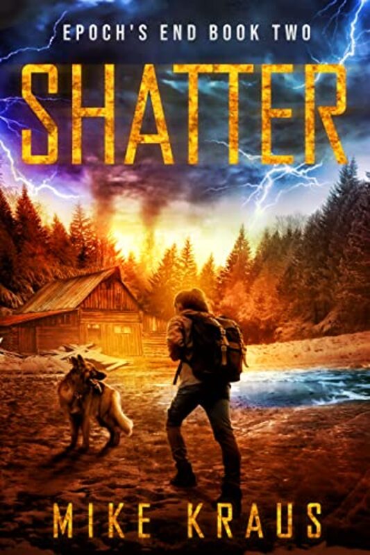 Book cover for "Shatter" by Mike Kraus