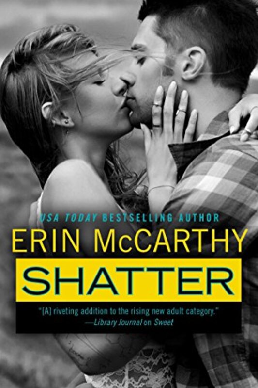 Book cover for "Shatter" by Erin McCarthy