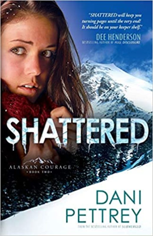 Book cover for "Shattered" by Dani Pettrey