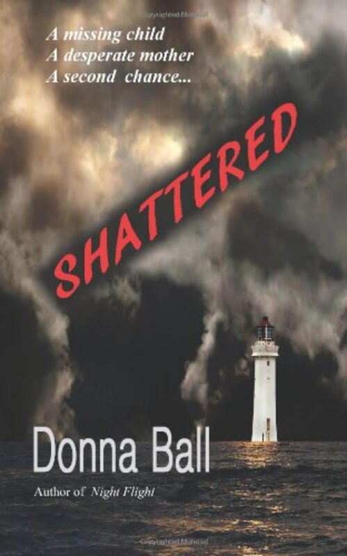 Book cover for "Shattered" by Donna Ball