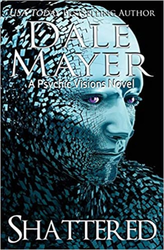 Book cover for "Shattered" by Dale Mayer