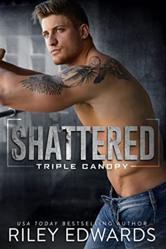 Book cover for "Shattered" by Riley Edwards
