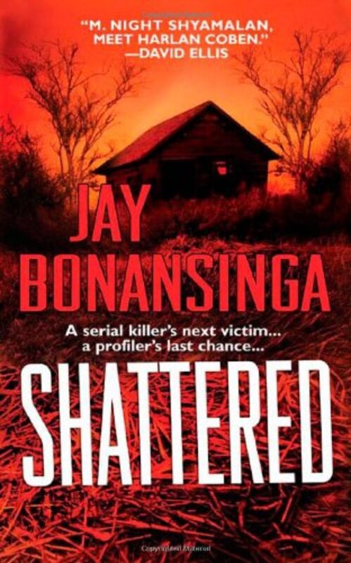 Book cover for "Shattered" by Jay Bonansinga