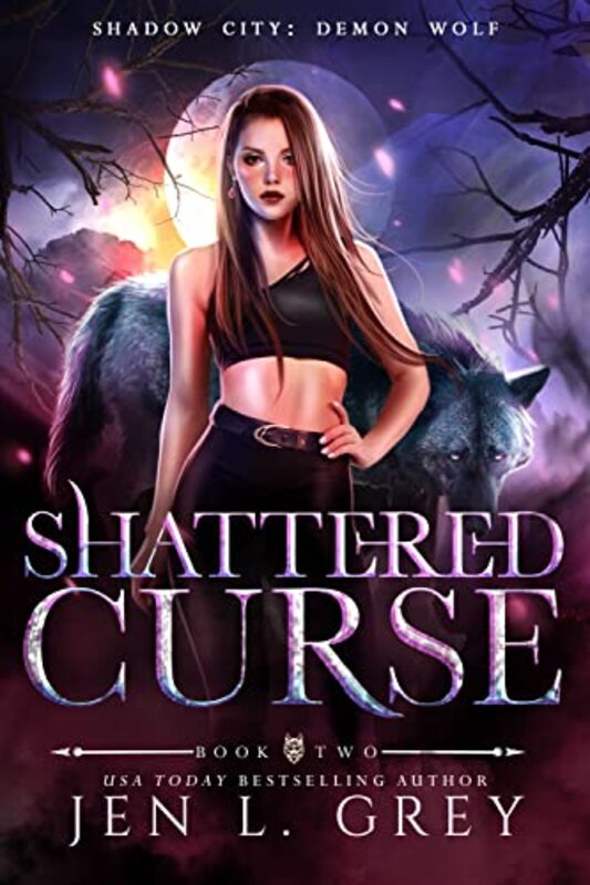 Book cover for "Shattered Curse" by Jen L Grey