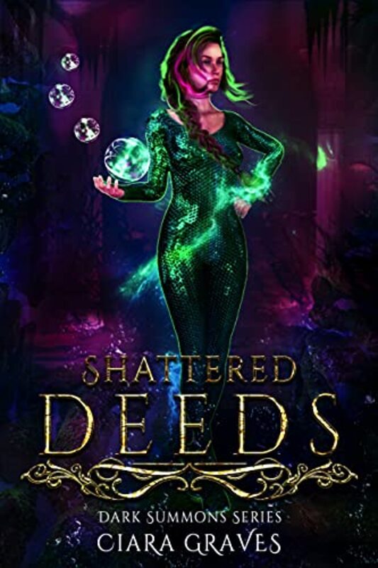 Book cover for "Shattered Deeds" by Ciara Graves