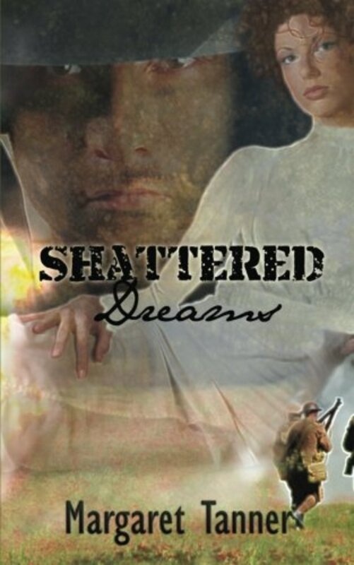 Book cover for "Shattered Dreams" by Margaret Tanner
