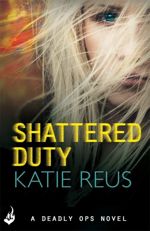 Book cover for "Shattered Duty" by Katie Reus