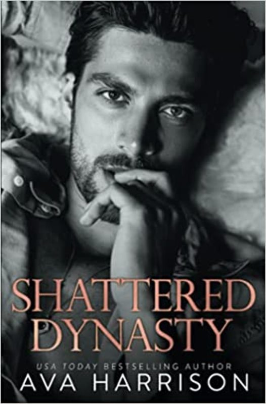 Book cover for "Shattered Dynasty" by Ava Harrison
