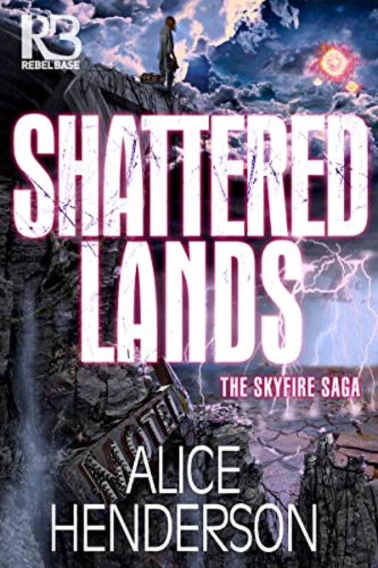 Book cover for "Shattered Lands" by Alice Henderson