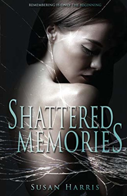 Book cover for "Shattered Memories" by Susan Harris