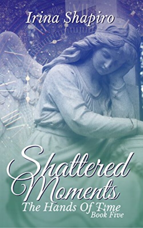 Book cover for "Shattered Moments" by Irina Shapiro