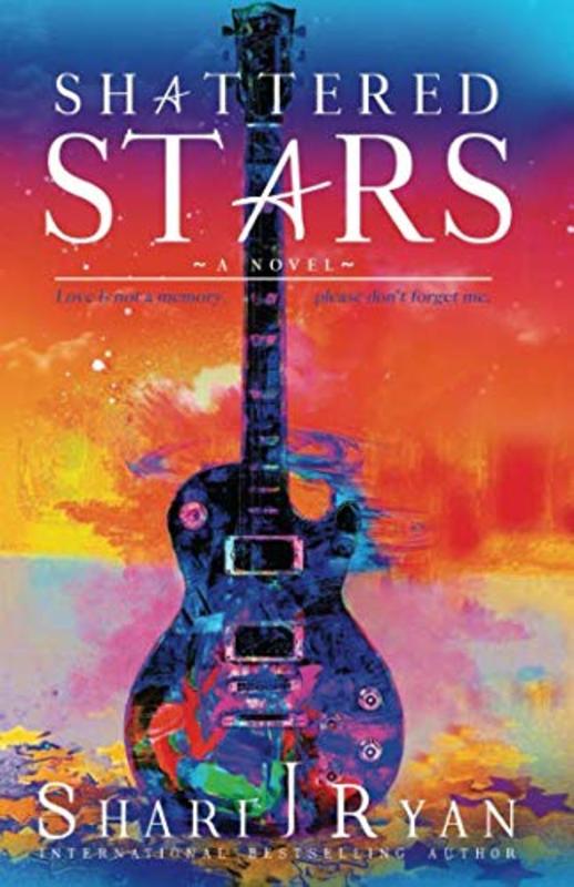 Book cover for "Shattered Stars" by Shari J Ryan