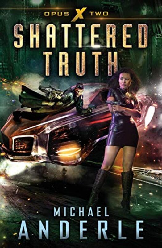 Book cover for "Shattered Truth" by Michael Anderle