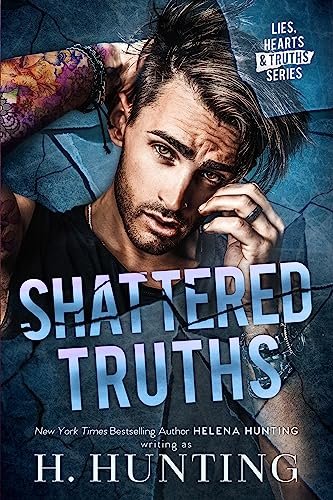 Book cover for "Shattered Truths" by Helena Hunting