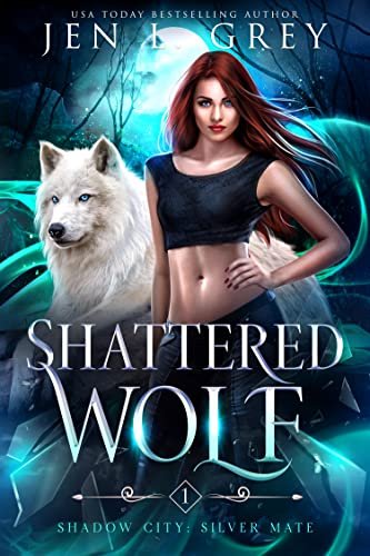 Book cover for "Shattered Wolf" by Jen L Grey