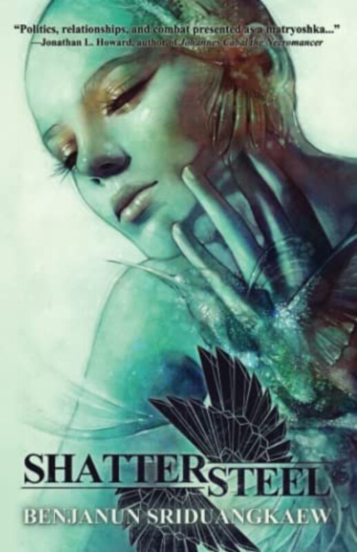 Book cover for "Shattersteel" by Benjanun Sriduangkaew