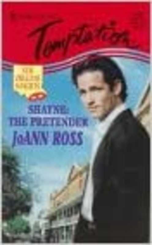 Book cover for "Shayne, the Pretender" by JoAnn Ross