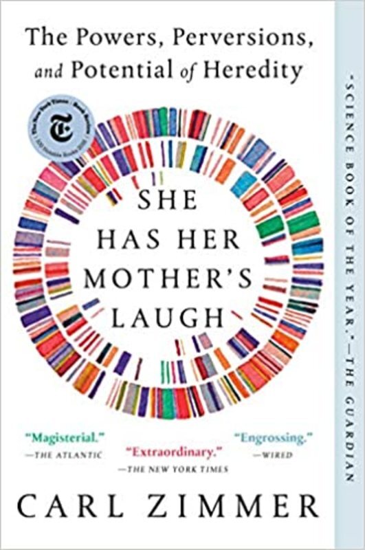 Book cover for "She Has Her Mother's Laugh" by Carl Zimmer