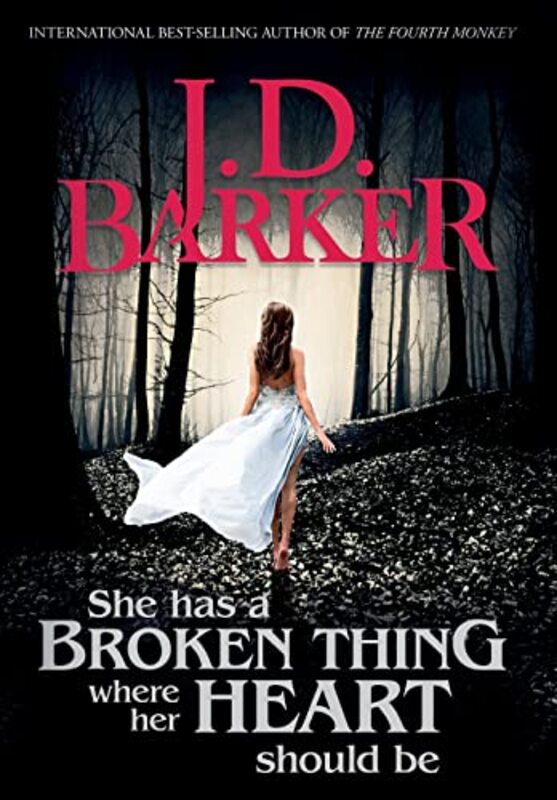 Book cover for "She Has a Broken Thing Where Her Heart Should Be" by JD Barker
