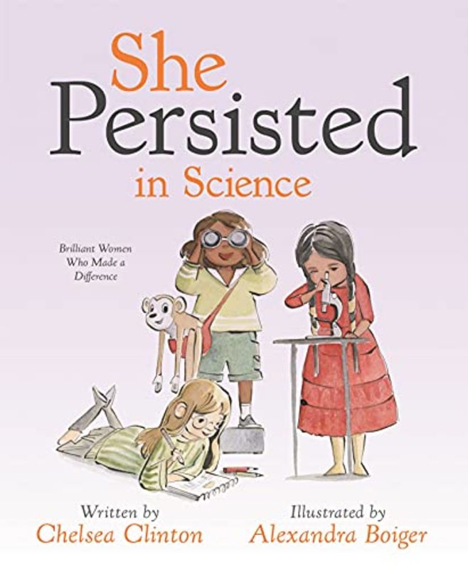Book cover for "She Persisted in Science: Brilliant Women Who Made a Difference" by Various