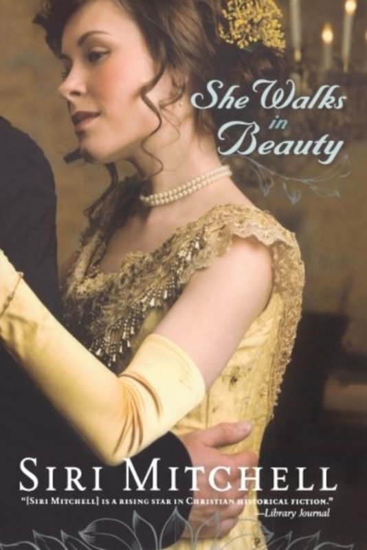 Book cover for "She Walks in Beauty" by Siri L Mitchell