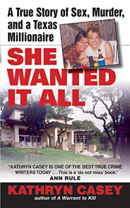 Book cover for "She Wanted It All" by Kathryn Casey