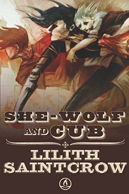 Book cover for "She Wolf and Cub" by Lilith Saintcrow