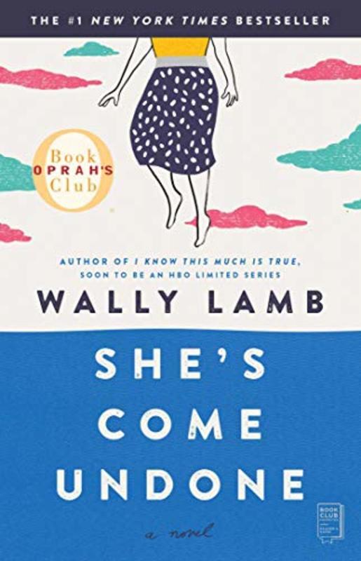 Book cover for "She's Come Undone" by Wally Lamb