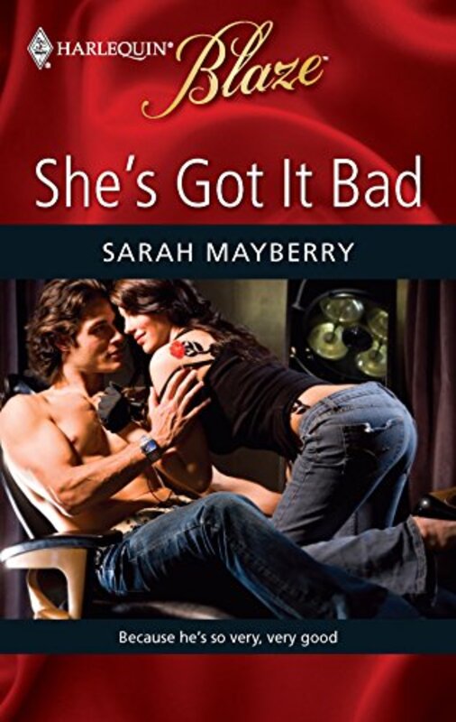 Book cover for "She's Got It Bad" by Sarah Mayberry