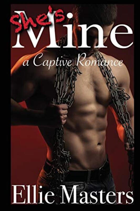 Book cover for "She's Mine / Reap What You Sow" by Ellie Masters