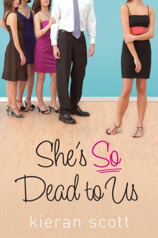 Book cover for "She's So Dead to Us" by Kieran Scott