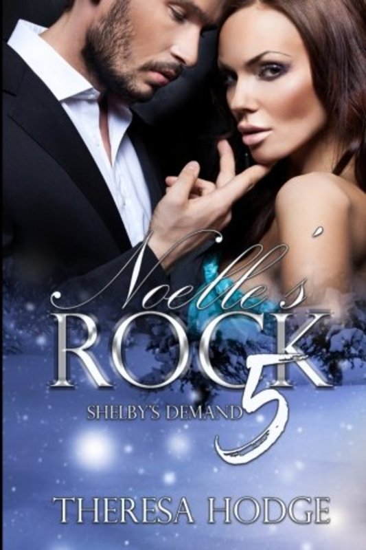 Book cover for "Shelby's Demand" by Theresa Hodge