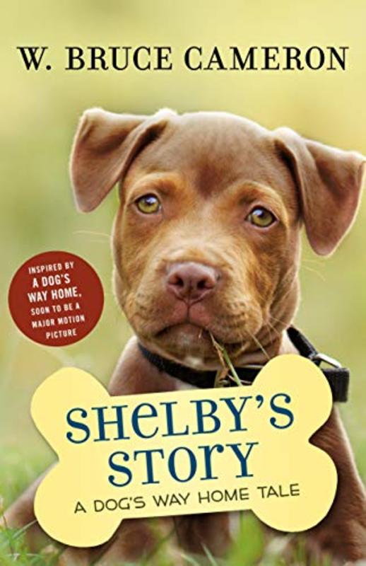 Book cover for "Shelby's Story" by W Bruce Cameron