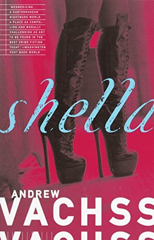 Book cover for "Shella" by Andrew Vachss