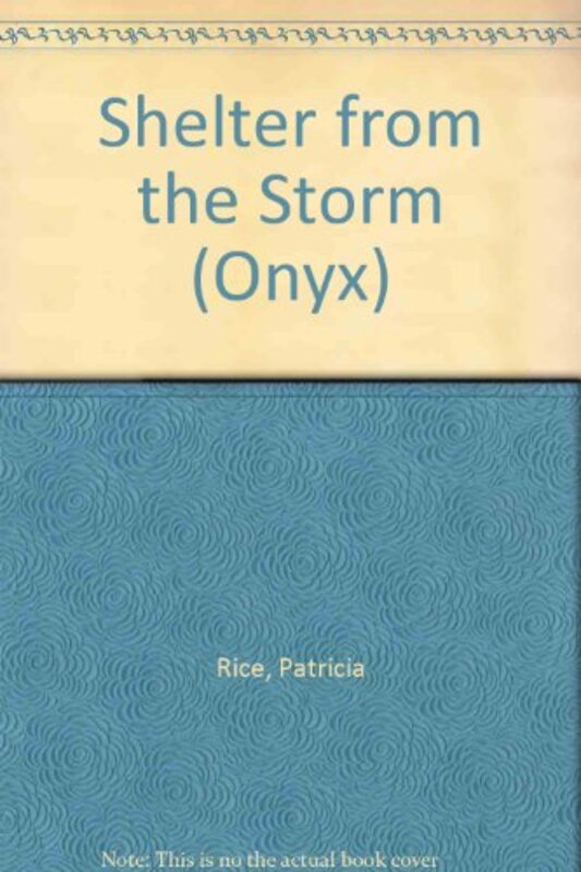 Book cover for "Shelter from the Storm" by Patricia Rice
