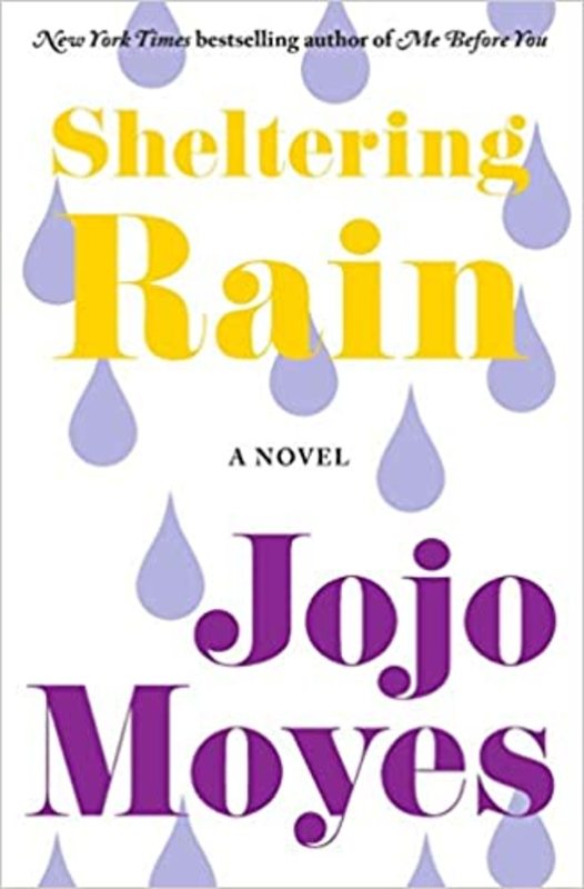 Book cover for "Sheltering Rain" by Jojo Moyes