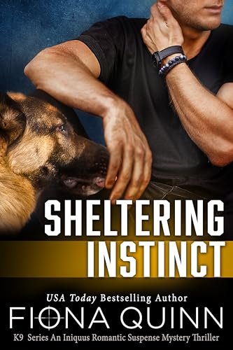 Book cover for "Sheltering Instinct" by Fiona Quinn