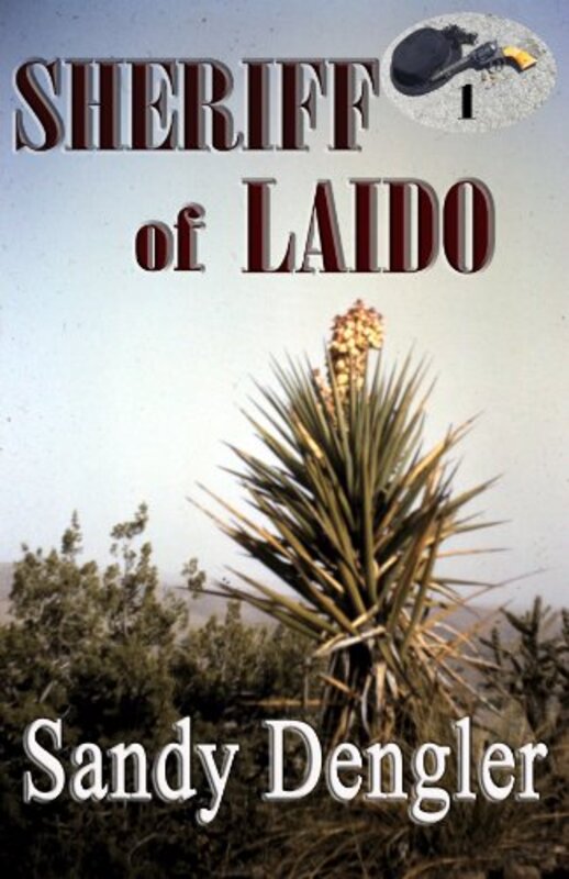 Book cover for "Sheriff of Laido" by Sandy Dengler