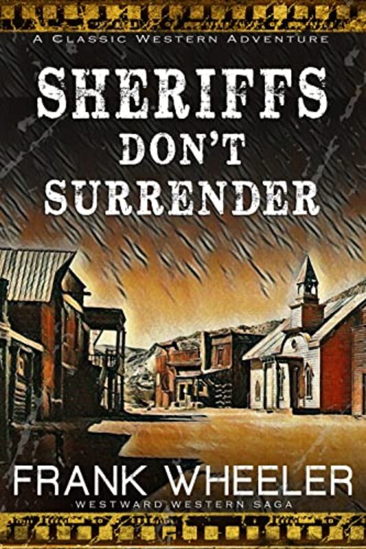 Book cover for "Sheriffs Don’t Surrender" by Frank Wheeler