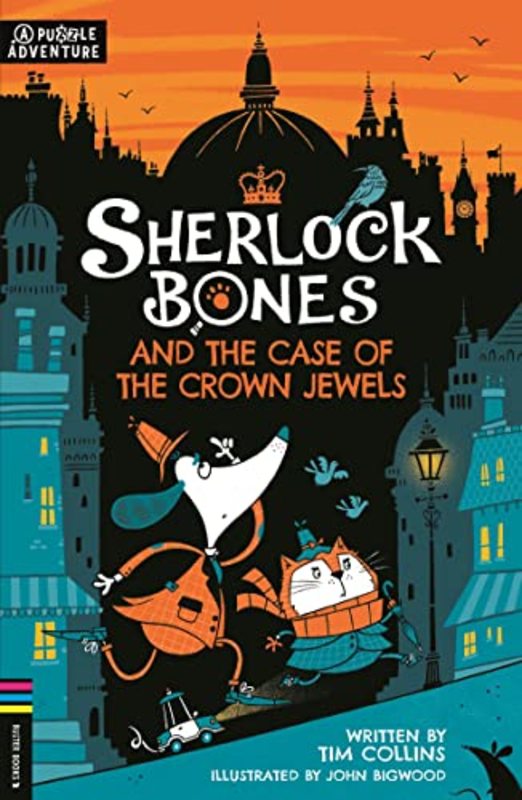 Book cover for "Sherlock Bones and the Case of the Crown Jewels" by Tim Collins