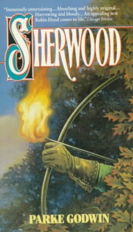 Book cover for "Sherwood" by Parke Godwin