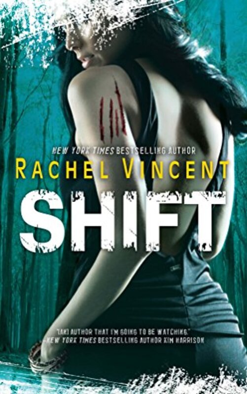 Book cover for "Shift" by Rachel Vincent