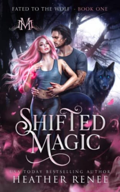 Book cover for "Shifted Magic" by Heather Renee